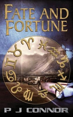Fate and Fortune by Connor, P. J.