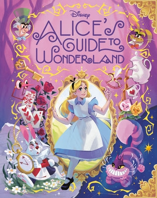 Alice's Guide to Wonderland (Disney Alice in Wonderland) by Geron, Eric