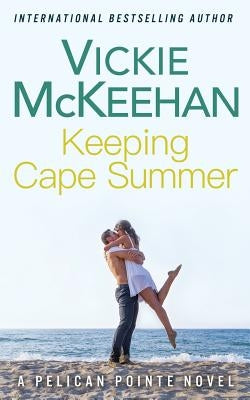 Keeping Cape Summer by McKeehan, Vickie