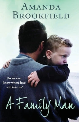 A Family Man by Brookfield, Amanda