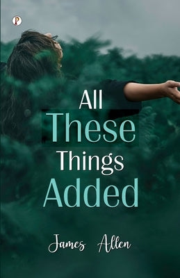 All These Things Added by Allen, James