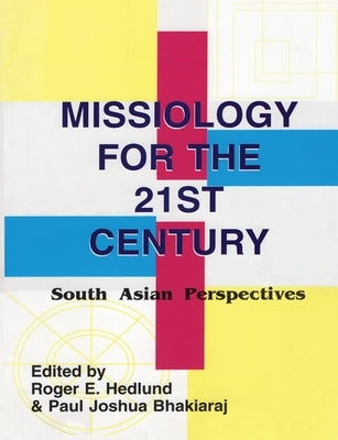 Missiology for the 21st century by Roger, E. Hedlund