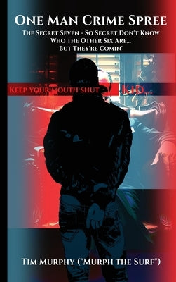One Man Crime Spree by Murphy, Tim Murph the Surf
