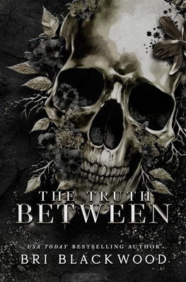 The Truth Between by Blackwood, Bri