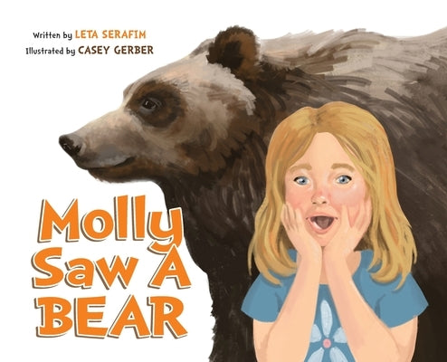 Molly Saw A Bear by Serafim, Leta