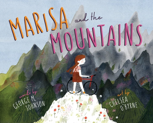 Marisa and the Mountains by Johnson, George M.