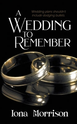 A Wedding to Remember by Morrison, Iona