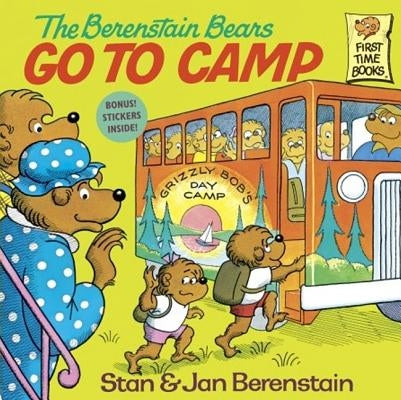 The Berenstain Bears Go to Camp by Berenstain, Stan And Jan Berenstain