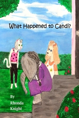 What Happened to Candi? by Knight, Rhonda