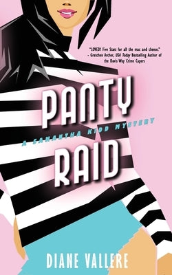 Panty Raid: A Samantha Kidd Mystery by Vallere, Diane