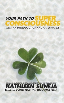 Your Path To Superconsciousness by Suneja, Kathleen