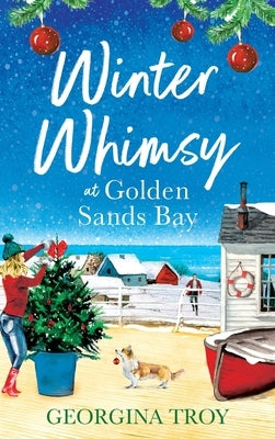 Winter Whimsy at Golden Sands Bay by Troy, Georgina