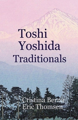 Toshi Yoshida Traditionals by Berna, Cristina