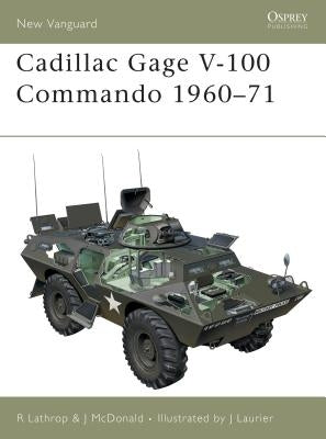 Cadillac Gage V-100 Commando 1960-71 by Lathrop, Richard