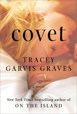 Covet by Graves, Tracey Garvis