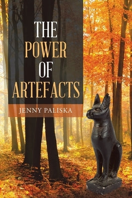 The Power of Artefacts by Paliska, Jenny