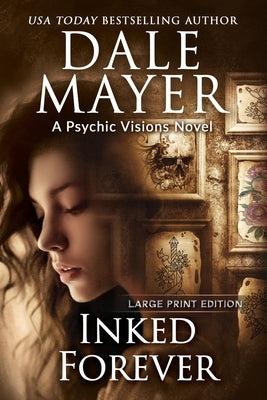 Inked Forever: A Psychic Visions Novel by Mayer, Dale