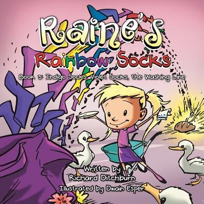 Raine's Rainbow Socks: Book 3: Indigo Socks, Violet Socks, the Washing Lin by Ditchburn, Richard