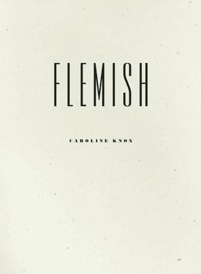 Flemish by Knox, Caroline