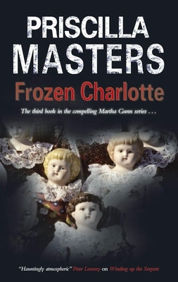 Frozen Charlotte by Masters, Priscilla