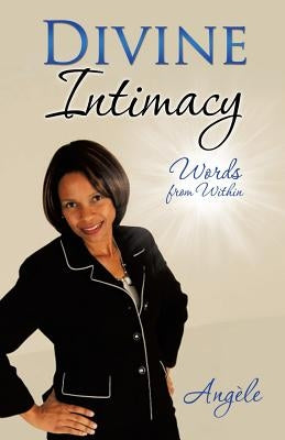 Divine Intimacy by Angele