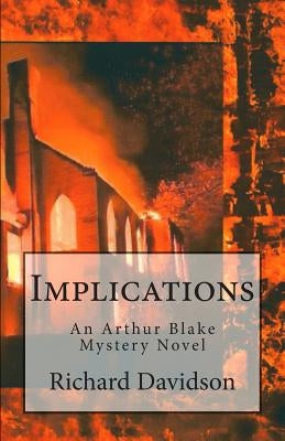 Implications: An Arthur Blake Mystery by Davidson, Richard