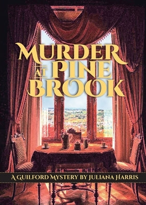 Murder at Pine Brook: A Guilford Mystery by Harris, Juliana