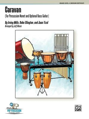 Caravan: For Percussion Nonet with Optional Bass Guitar by Mills, Irving