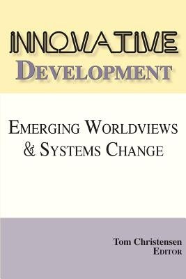 Innovative Development by Christensen, Tom