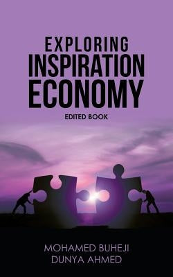 Exploring Inspiration Economy by Buheji, Mohamed