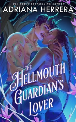 The Hellmouth Guardian's Lover by Herrera, Adriana