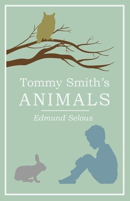 Tommy Smith's Animals by Selous, Edmund