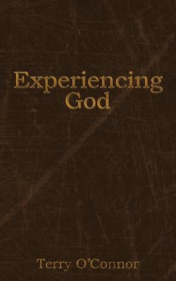 Experiencing God by O'Connor, Terry