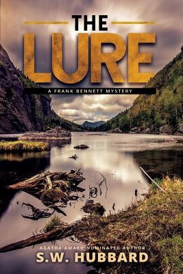 The Lure: a small town mystery by Hubbard, S. W.