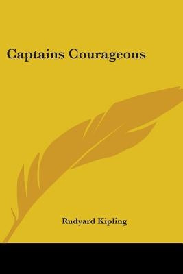 Captains Courageous by Kipling, Rudyard