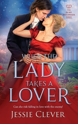 When the Lady Takes a Lover by Clever, Jessie