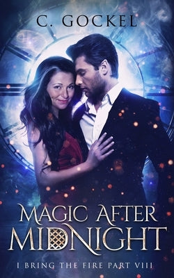 Magic After Midnight by Gockel, C.