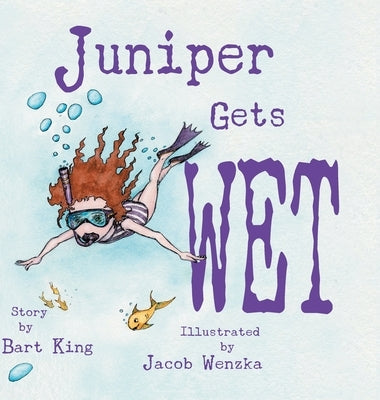 Juniper Gets Wet by King, Bart