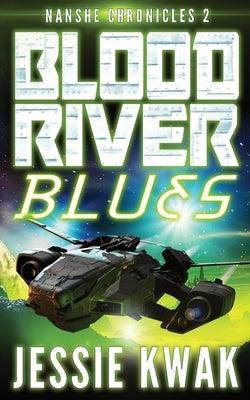 Blood River Blues by Kwak, Jessie