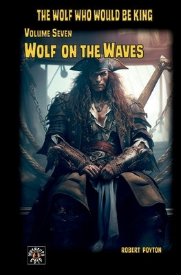 Wolf on the Waves by Poyton, Robert