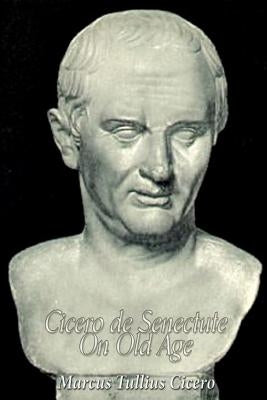 Cicero de Senectute (On Old Age) by Peabody, Andrew Preston