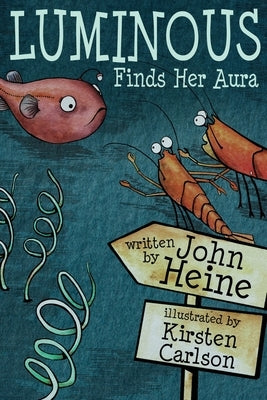 Luminous Finds Her Aura by Heine, John