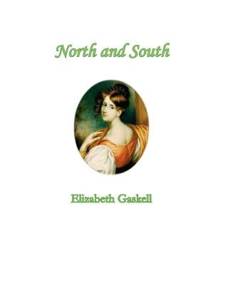 North and South by Gaskell, Elizabeth Cleghorn