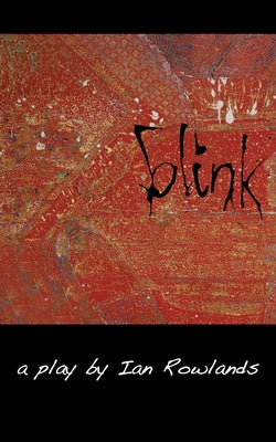 Blink by Rowlands, Ian