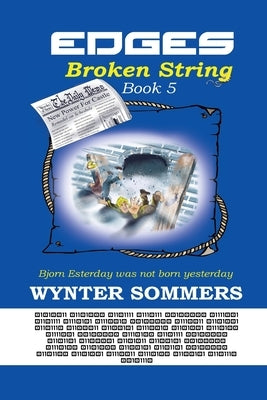 Edges: Broken String: Book 5 by Sommers, Wynter