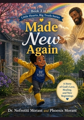 Made New Again: Elijah and the Signs of Spring by Morant, Phoenix