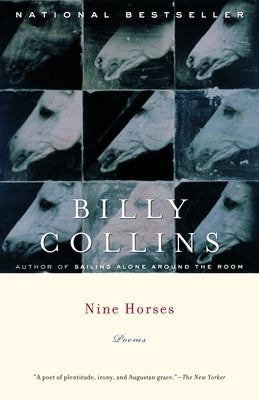 Nine Horses: Poems by Collins, Billy