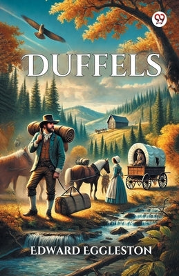 Duffels by Eggleston, Edward