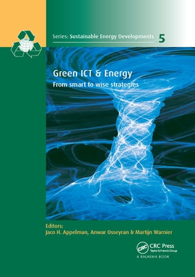 Green ICT & Energy: From Smart to Wise Strategies by Appelman, Jaco H.