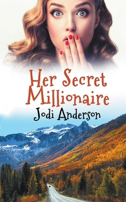 Her Secret Millionaire by Anderson, Jodi